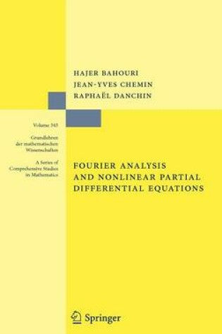 Cover of Fourier Analysis and Nonlinear Partial Differential Equations