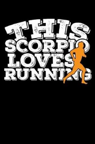 Cover of This Scorpio Loves Running Notebook