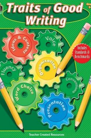 Cover of Traits of Good Writing, Grades 3-4