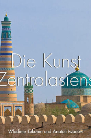 Cover of Die Kunst Zentralasiens