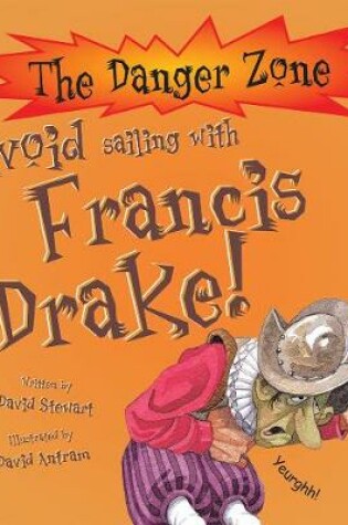 Cover of Avoid Sailing With Francis Drake!