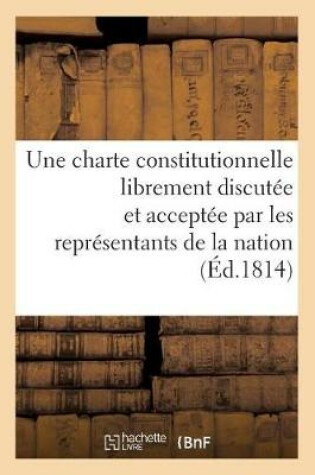 Cover of Observations d'Un Ancien Député Au Corps Législatif Sur La Nécessité d'Une Charte Constitutionnelle