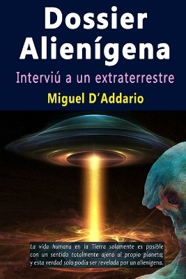 Book cover for Dossier Alien�gena - Intervi� a un extraterrestre