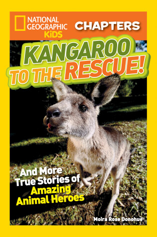 Cover of National Geographic Kids Chapters: Kangaroo to the Rescue!