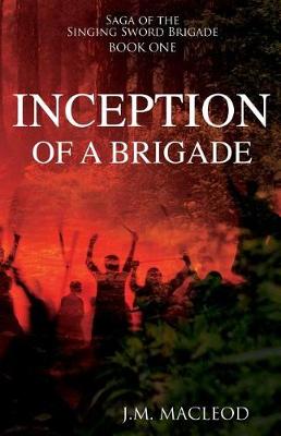 Cover of Inception of a Brigade