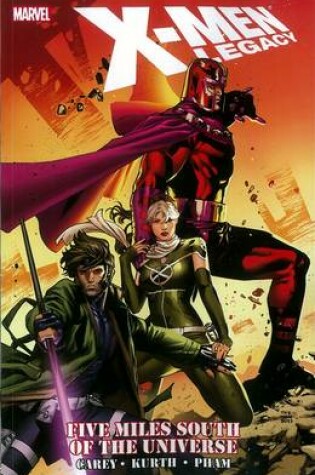 Cover of X-men Legacy: Five Miles South Of The Universe