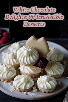 Cover of White Chocolate Delights