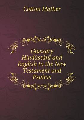 Book cover for Glossary Hindu&#769;sta&#769;ni&#769; and English to the New Testament and Psalms