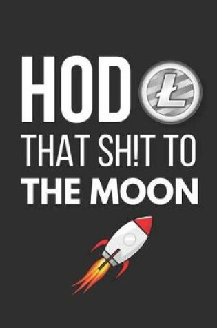 Cover of Hodl That Sh!t to the Moon