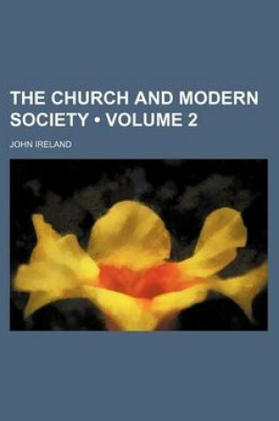 Cover of The Church and Modern Society (Volume 2 )