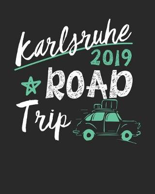 Book cover for Karlsruhe Road Trip 2019