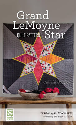 Book cover for Grand Lemoyne Star Quilt Pattern