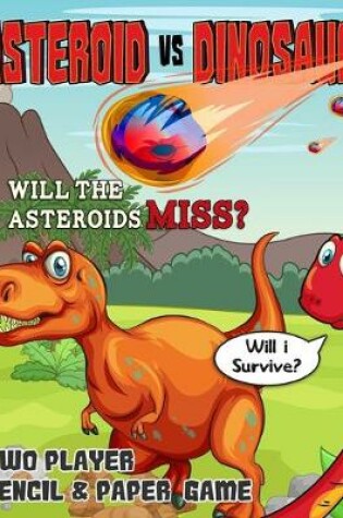 Cover of Asteroid vs Dinosaur