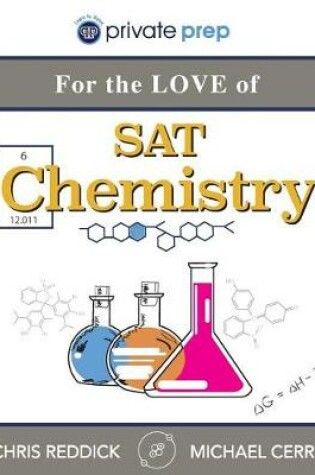 Cover of For the Love of SAT Chemistry