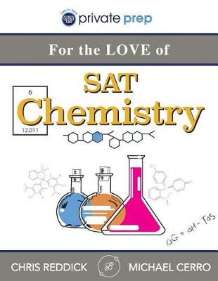 Book cover for For the Love of SAT Chemistry