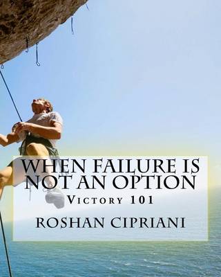 Book cover for When Failure Is Not An Option