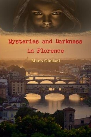 Cover of Mysteries and Darkness in Florence
