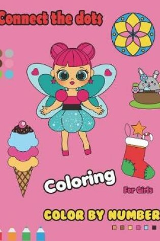 Cover of Connect the Dots Coloring for Girls Color by Number