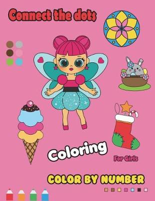 Book cover for Connect the Dots Coloring for Girls Color by Number