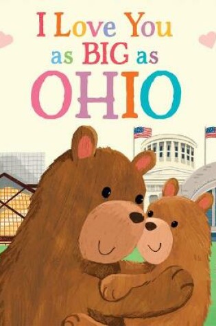 Cover of I Love You as Big as Ohio