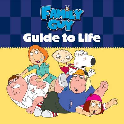 Book cover for Family Guy Guide to Life