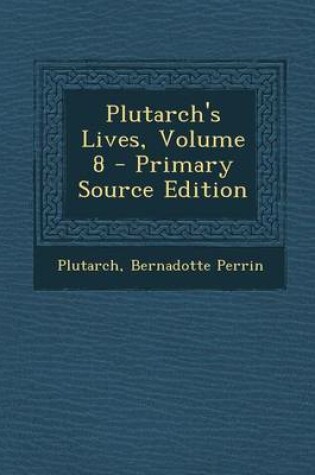 Cover of Plutarch's Lives, Volume 8