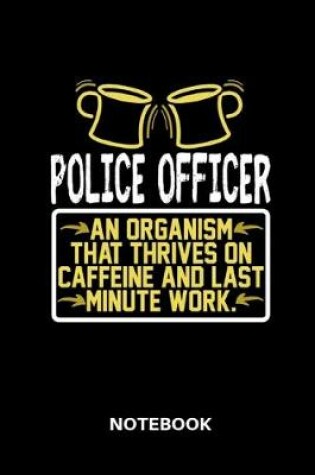 Cover of Police Officer - Notebook