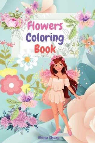 Cover of Flowers Coloring Book