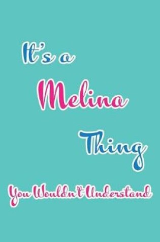 Cover of It's a Melina Thing You Wouldn't Understand