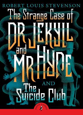 Book cover for The Strange Case of Dr Jekyll And Mr Hyde & the Suicide Club