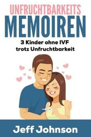 Cover of Unfruchtbarkeits-Memoiren