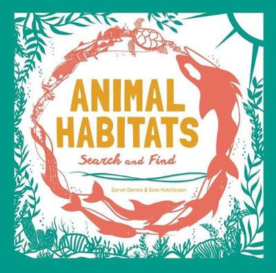 Animal Habitats by Sam Hutchinson