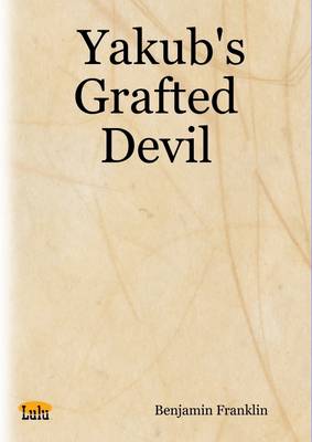 Book cover for Yakub's Grafted Devil