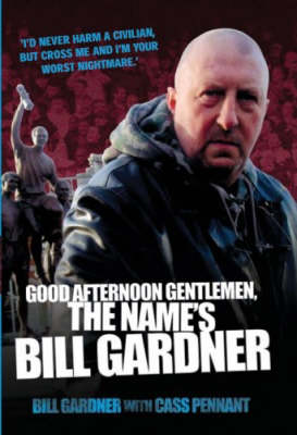 Book cover for Good Afternoon, Gentlemen, the Name's Bill Gardner