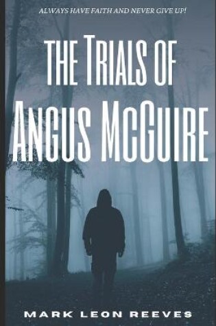 Cover of The Trials Of Angus McGuire