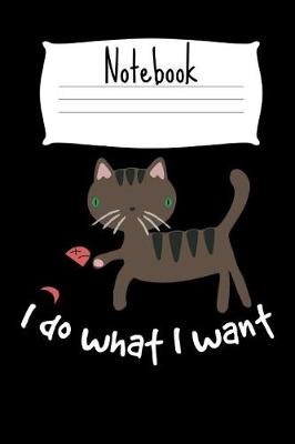 Book cover for Notepad I Do What I Want