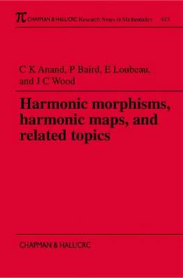 Book cover for Harmonic Morphisms, Harmonic Maps and Related Topics