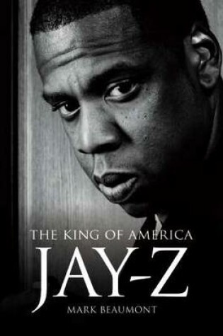 Cover of Jay Z: The King of America