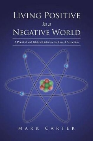 Cover of Living Positive in a Negative World