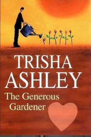 Cover of The Generous Gardener