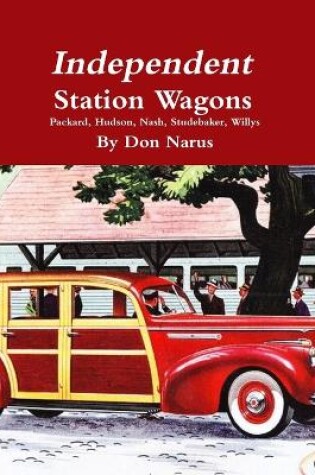 Cover of Independent Station Wagons 1939-1954