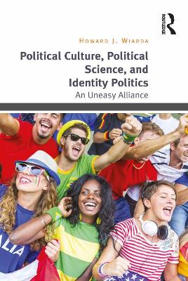 Book cover for Political Culture, Political Science, and Identity Politics