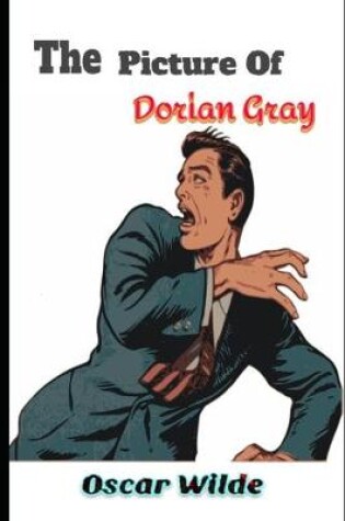 Cover of The Picture Of Dorian Gray (Annotated) Classic Unabridged Version