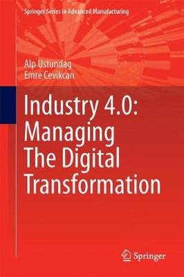 Book cover for Industry 4.0: Managing The Digital Transformation