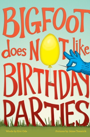 Cover of Bigfoot Does Not Like Birthday Parties