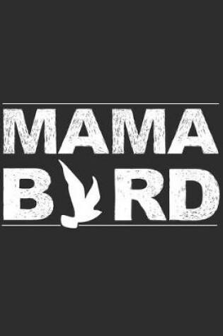 Cover of Mama Bird