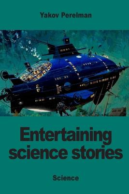 Book cover for Entertaining science stories