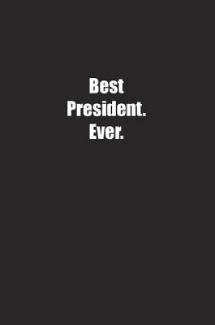 Cover of Best President. Ever.