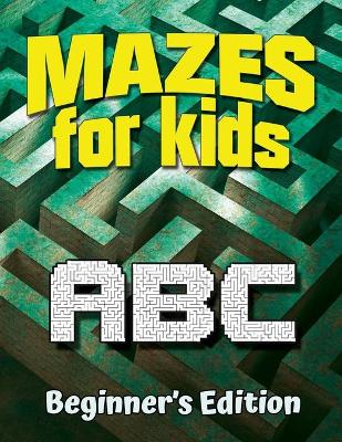 Book cover for Mazes for Kids ABC