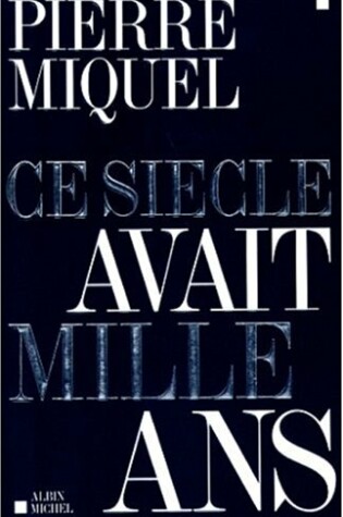 Cover of Ce Siecle Avait Mille ANS